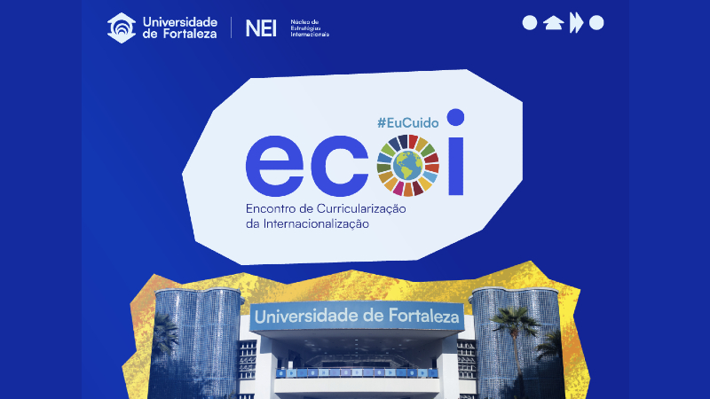 O Encontro de Curricularização da Internacionalização (ECOI) é fruto do Núcleo de Estratégias Internacionais (NEI) da Unifor (Foto: Divulgação)