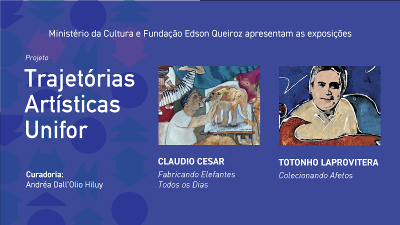 O projeto Trajetórias Artísticas Unifor foi idealizado para divulgar exposições de artistas cearenses ou radicados no Ceará (Foto: Divulgação)