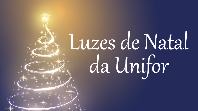 Natal na Unifor terá iluminação inédita e celebração ecumênica virtual Natal na Unifor terá iluminação inédita e celebração ecumênica virtual