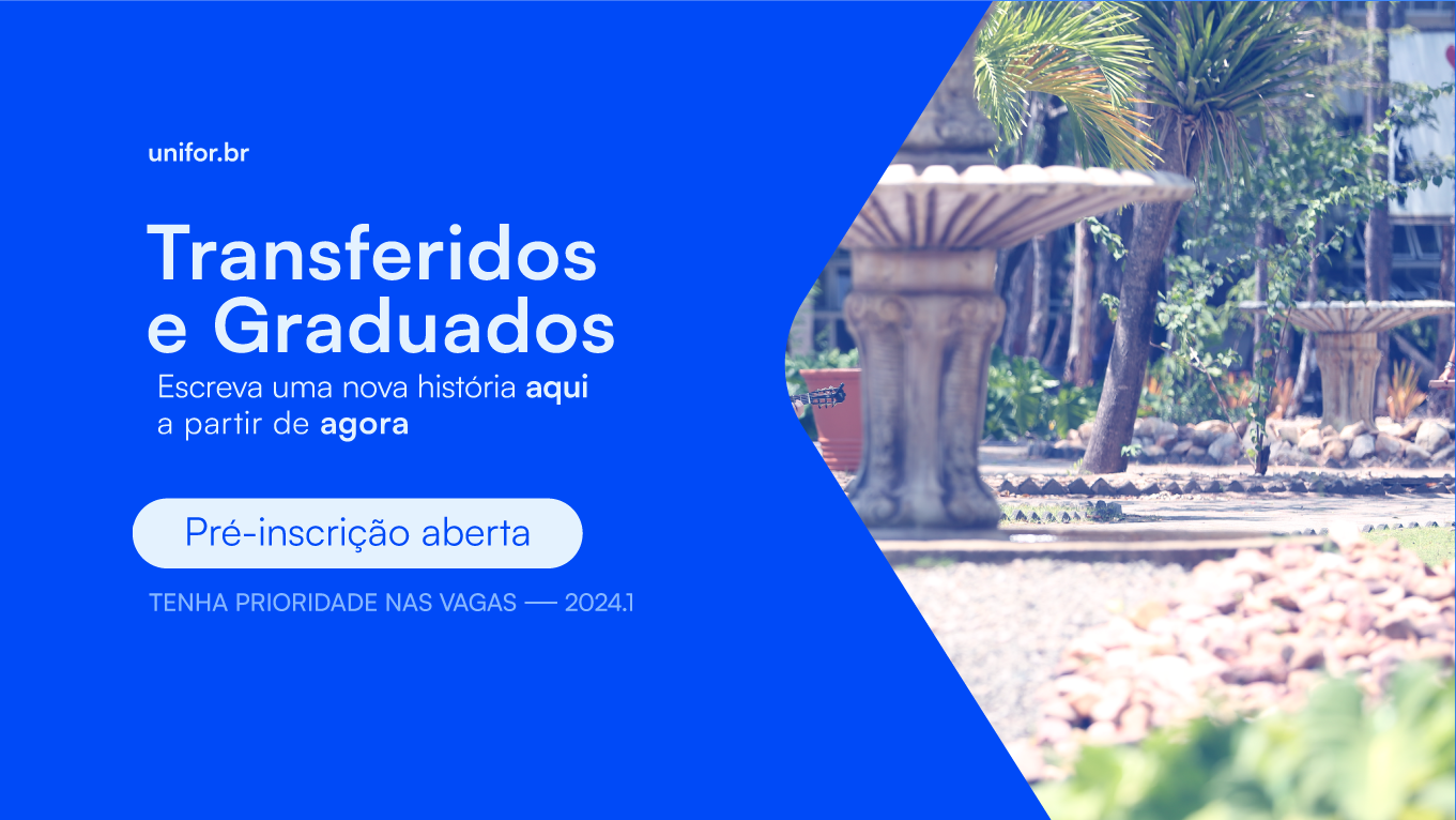 Transferidos e graduados Unifor 2024.1